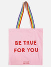 Be True Canvas Tote Bag